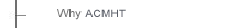 WhyACMHT